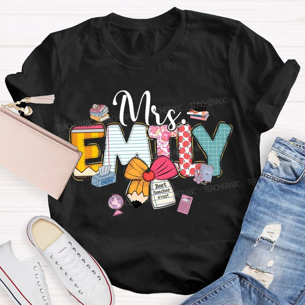 Personalized Name Best Teacher Ever Teacher T-shirt