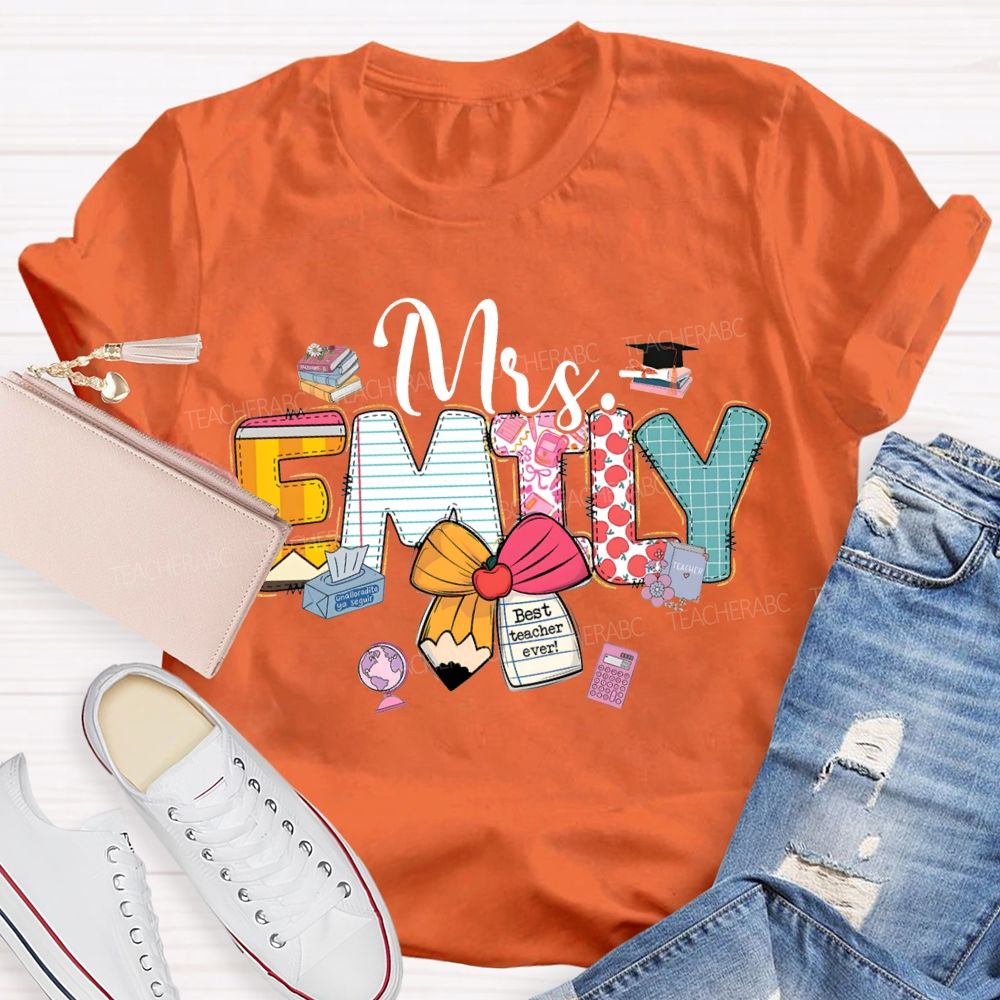 Personalized Name Best Teacher Ever Teacher T-shirt