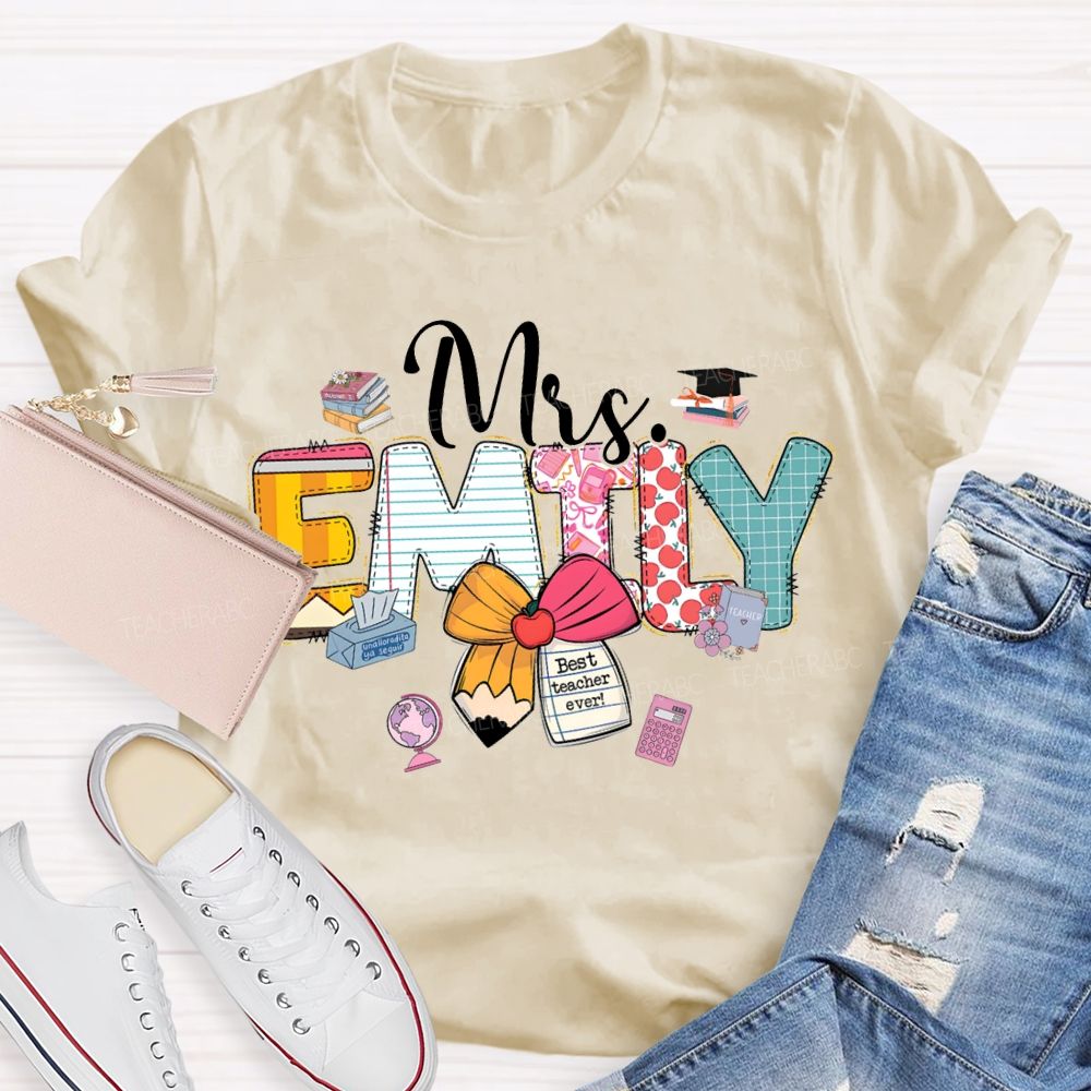 Personalized Name Best Teacher Ever Teacher T-shirt