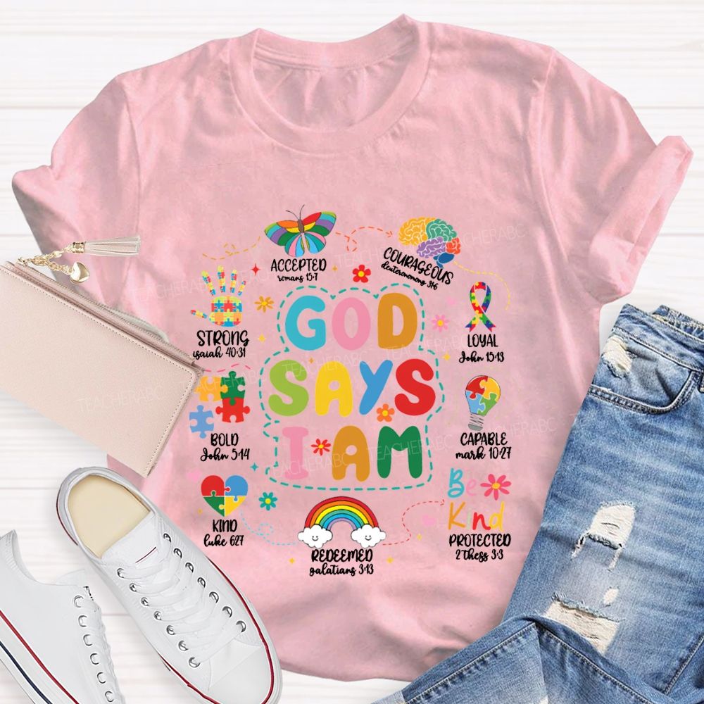 God Says I Am Be Kind Strong Accepted Royal Capable Teacher T-shirt