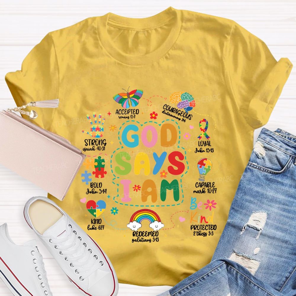 God Says I Am Be Kind Strong Accepted Royal Capable Teacher T-shirt