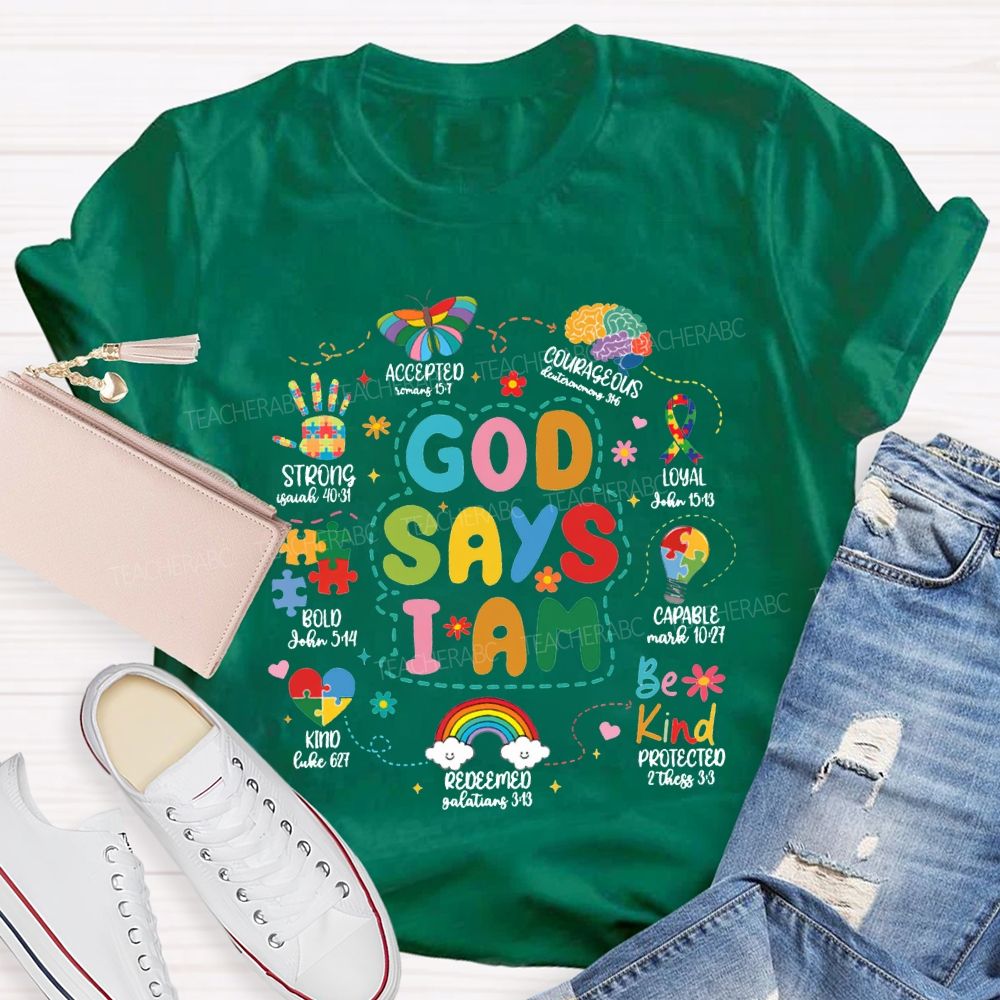 God Says I Am Be Kind Strong Accepted Royal Capable Teacher T-shirt