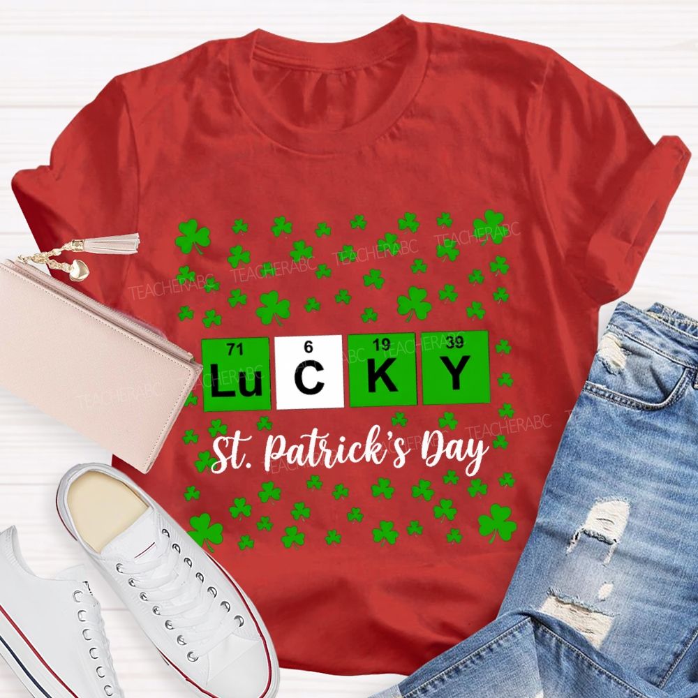 Lucky St.Patrick'S Day Lucky Clover Teacher T-shirt