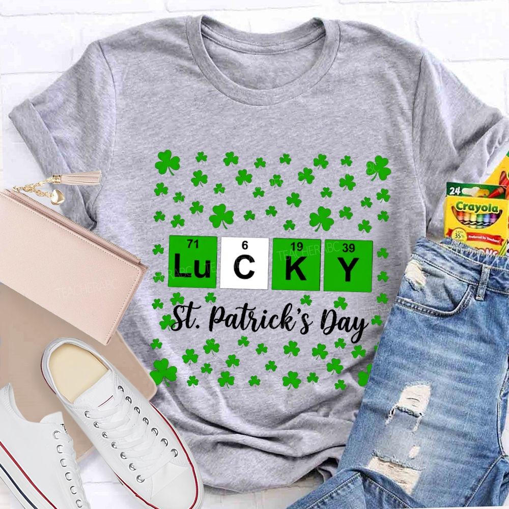 Lucky St.Patrick'S Day Lucky Clover Teacher T-shirt