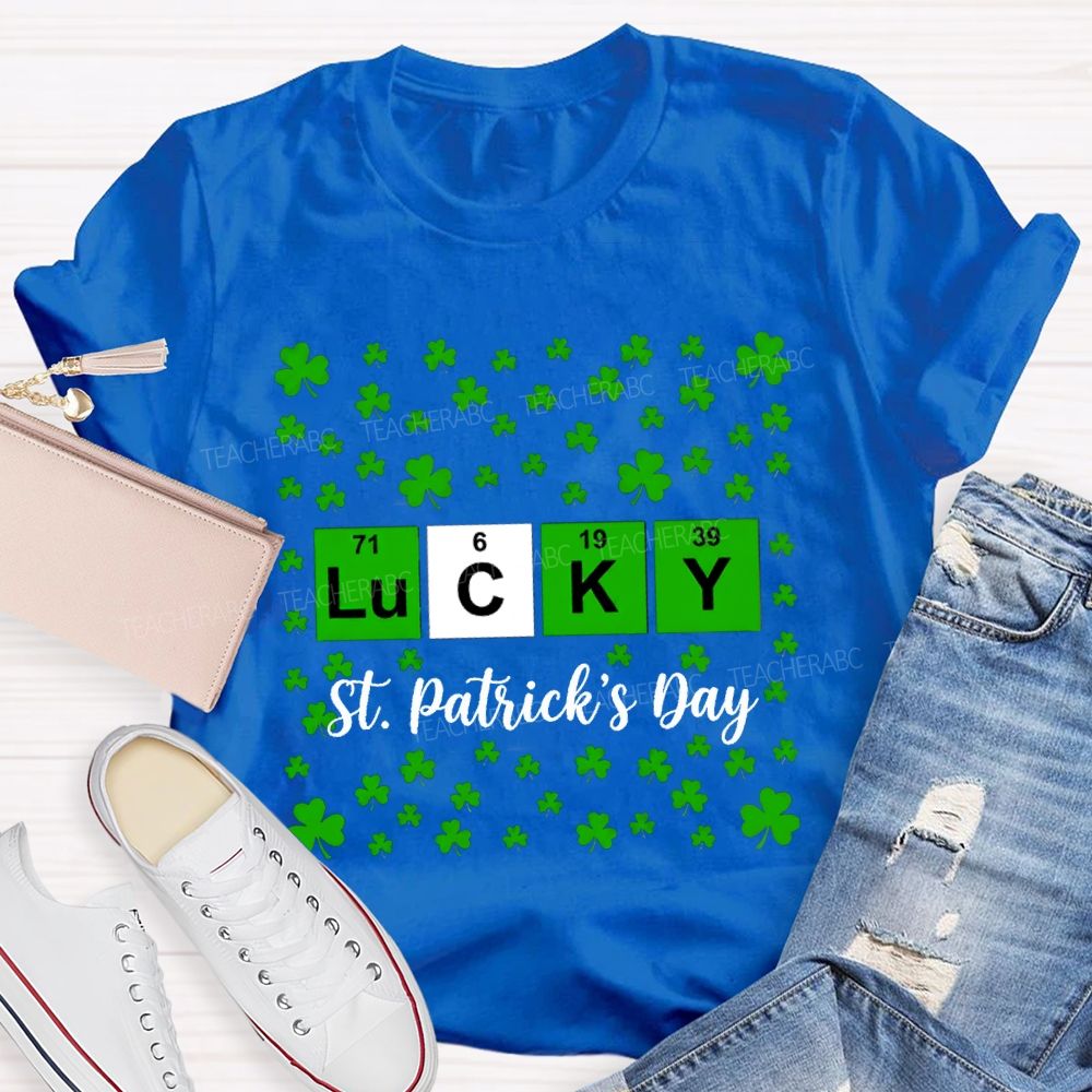 Lucky St.Patrick'S Day Lucky Clover Teacher T-shirt