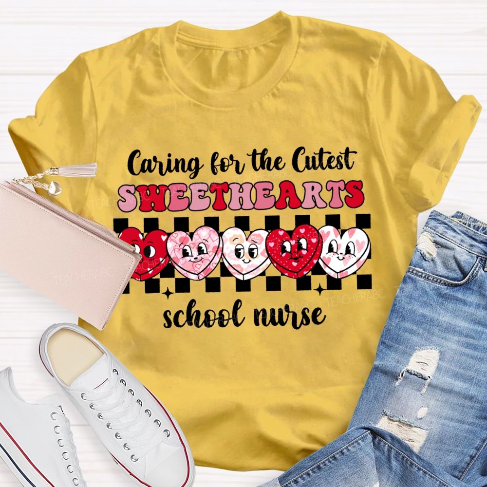 Caring For The Cutest Sweethearts School Nurse T-shirt