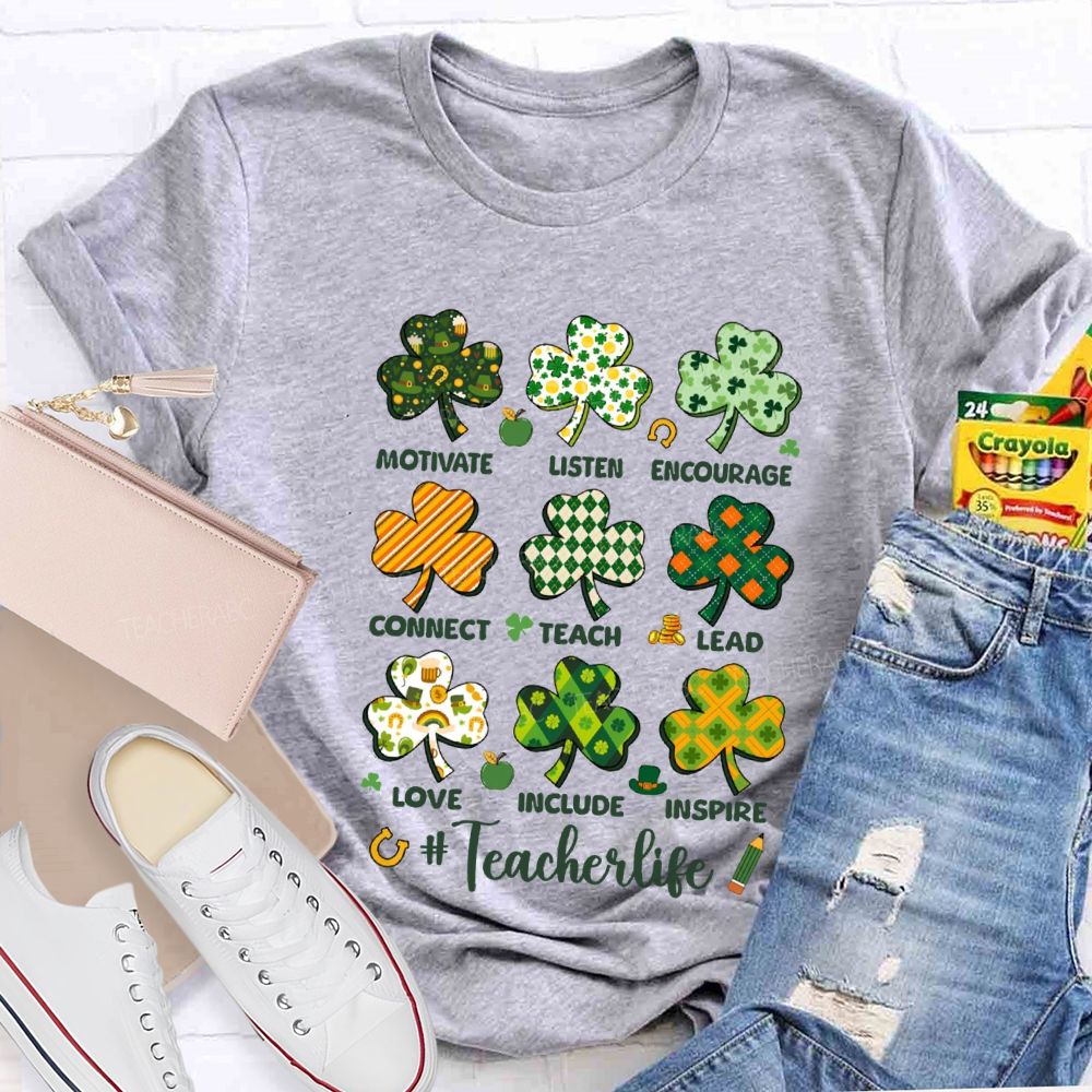 Teacher Life Motivate Listen Encourage Connect Teach Lead Love Include Inspire Teacher T-shirt