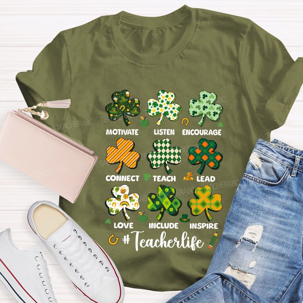 Teacher Life Motivate Listen Encourage Connect Teach Lead Love Include Inspire Teacher T-shirt