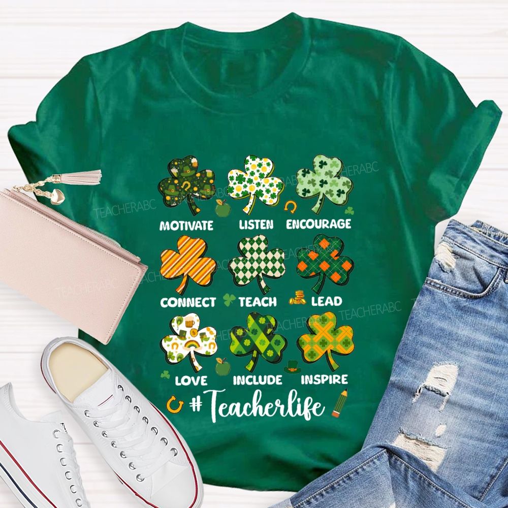Teacher Life Motivate Listen Encourage Connect Teach Lead Love Include Inspire Teacher T-shirt