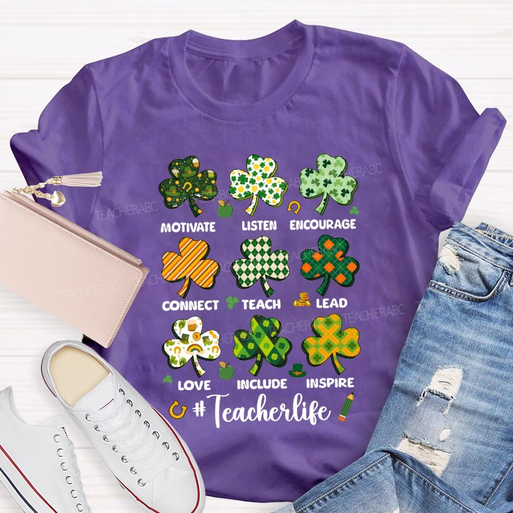 Teacher Life Motivate Listen Encourage Connect Teach Lead Love Include Inspire Teacher T-shirt