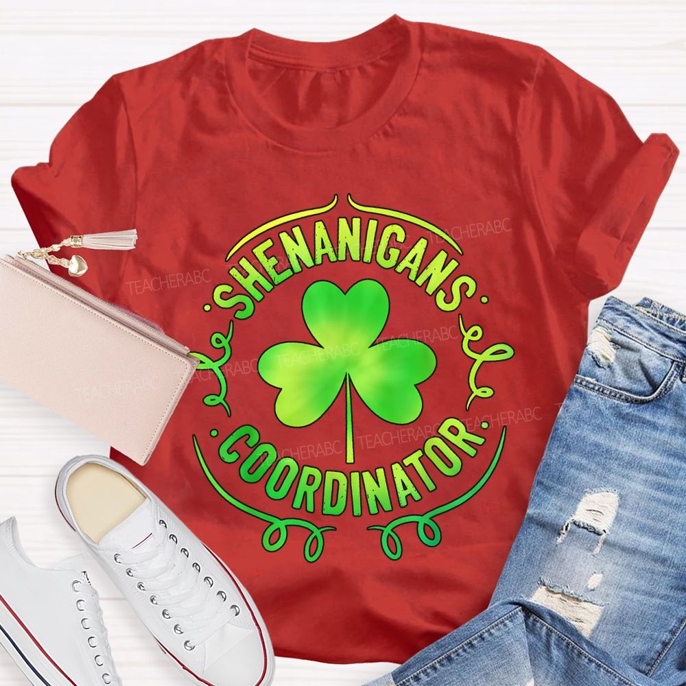 Shenanigans Coordinator Lucky Clover Teacher T-shirt