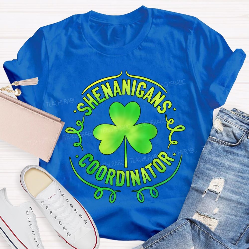 Shenanigans Coordinator Lucky Clover Teacher T-shirt