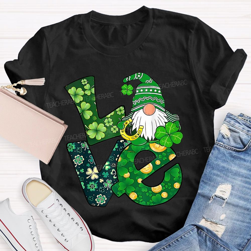 Love Lucky Four-Leaf Clover Fonts And Dwarves Teacher T-shirt