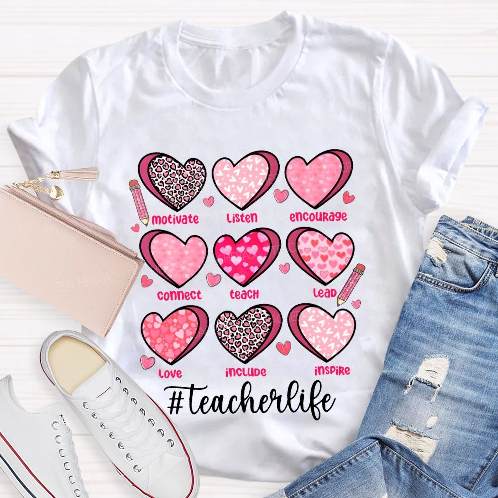 Teacher Life Motivate Listen Encourage Connect Teach Lead Love Include Inspire Teacher T-shirt