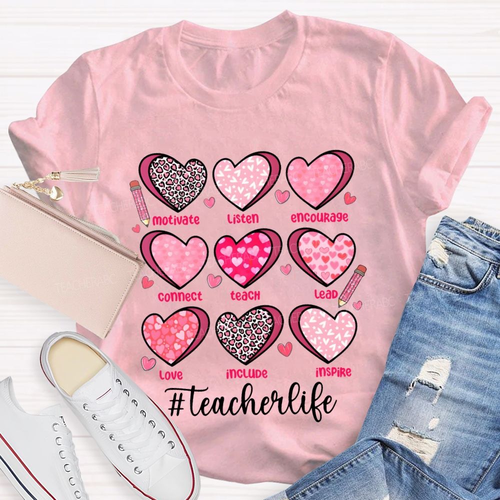 Teacher Life Motivate Listen Encourage Connect Teach Lead Love Include Inspire Teacher T-shirt