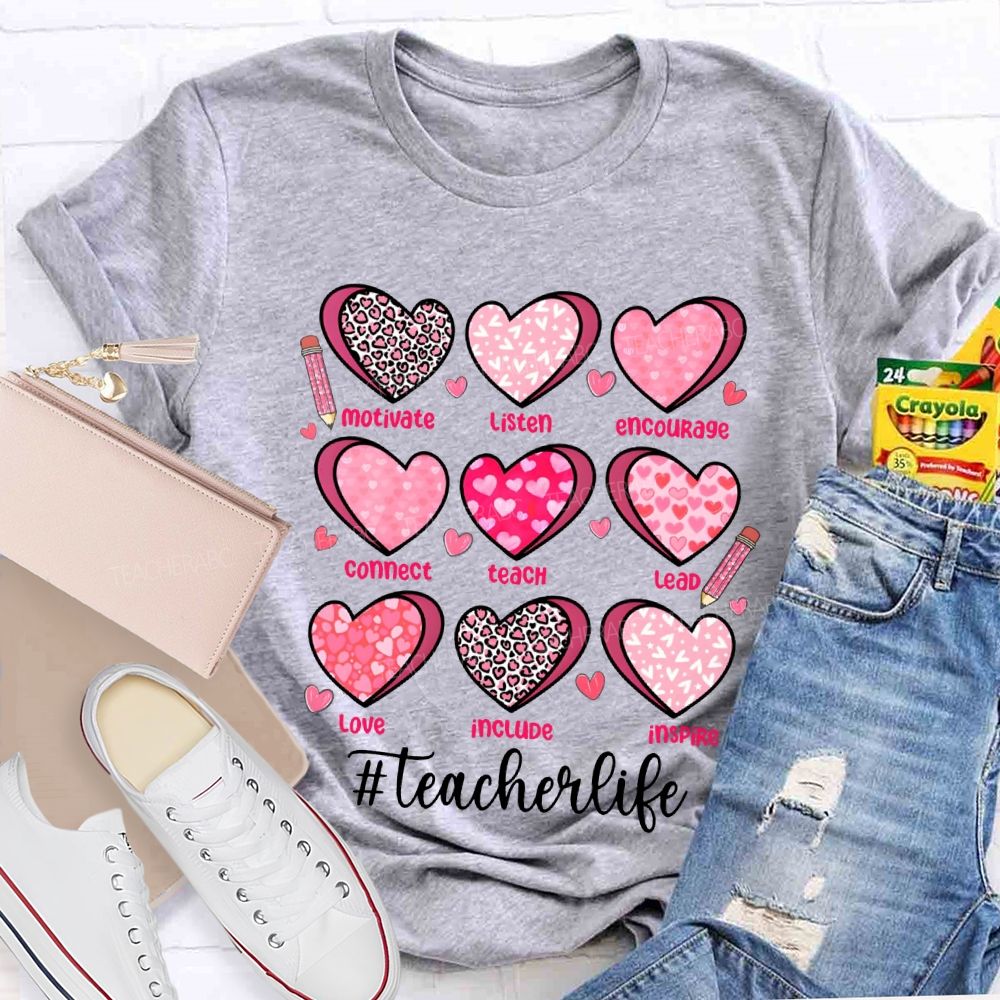 Teacher Life Motivate Listen Encourage Connect Teach Lead Love Include Inspire Teacher T-shirt