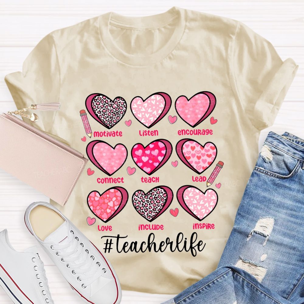 Teacher Life Motivate Listen Encourage Connect Teach Lead Love Include Inspire Teacher T-shirt