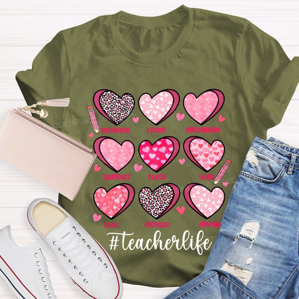 Teacher Life Motivate Listen Encourage Connect Teach Lead Love Include Inspire Teacher T-shirt