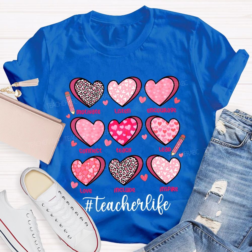 Teacher Life Motivate Listen Encourage Connect Teach Lead Love Include Inspire Teacher T-shirt