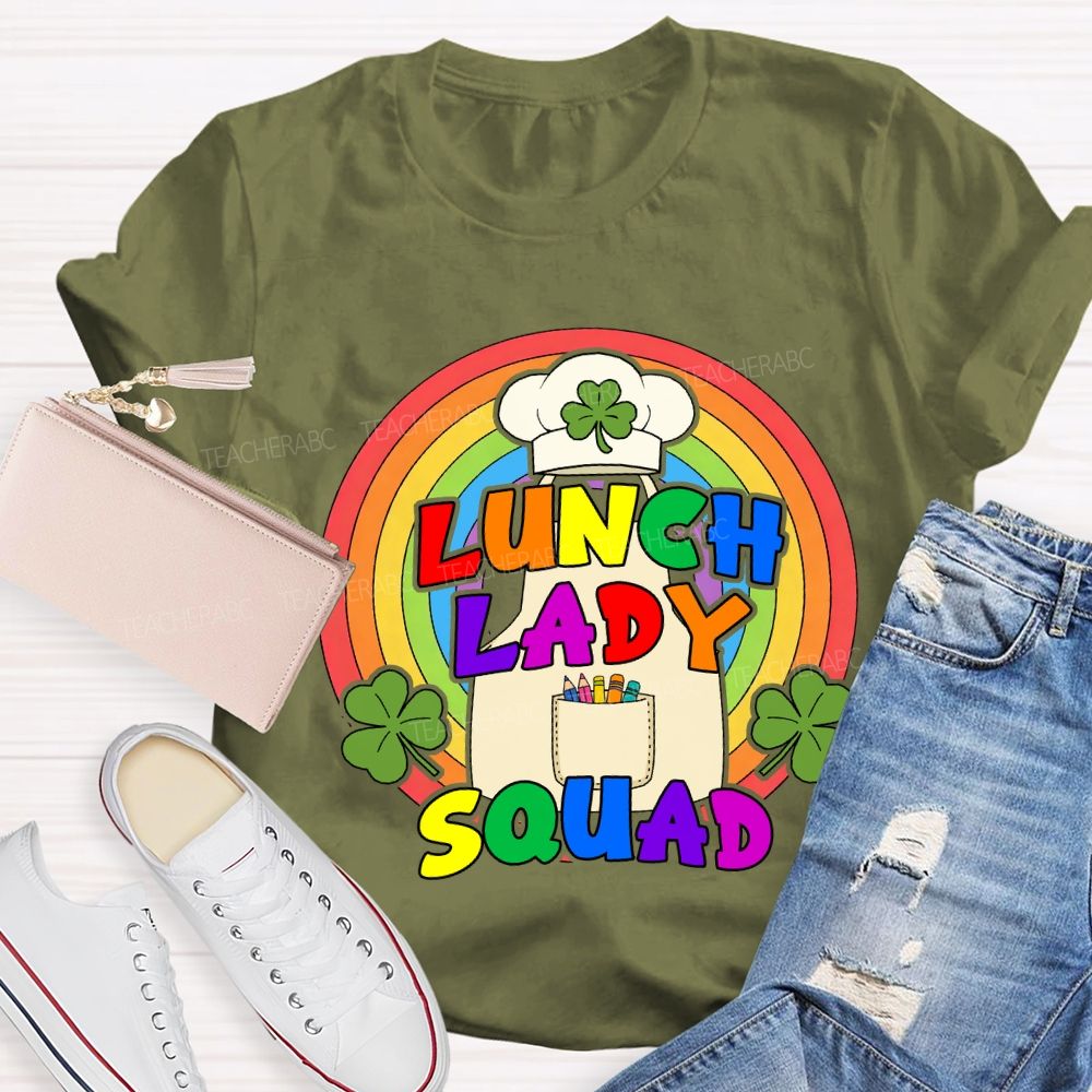 Lunch Lady Squad Lucky Rainbow Teacher T-Shirt