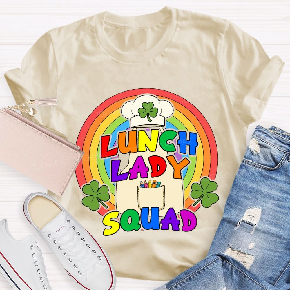 Lunch Lady Squad Lucky Rainbow Teacher T-Shirt