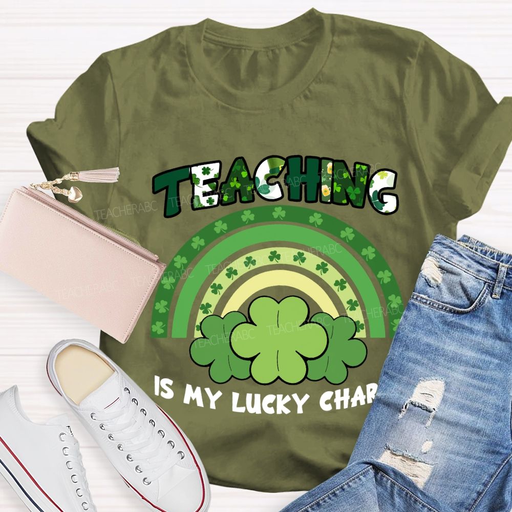 Teaching Is My Lucky Charm Teacher T-shirt