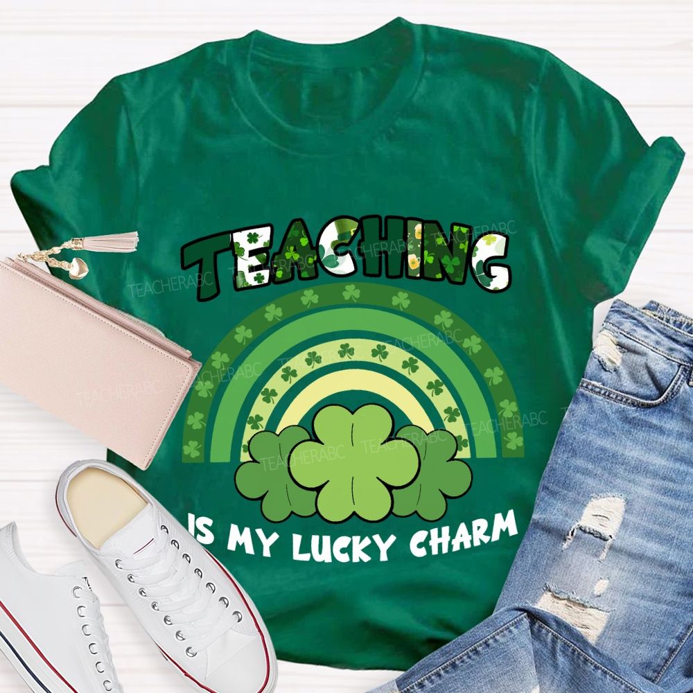 Teaching Is My Lucky Charm Teacher T-shirt
