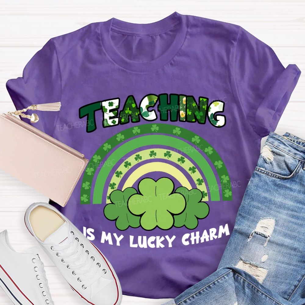 Teaching Is My Lucky Charm Teacher T-shirt