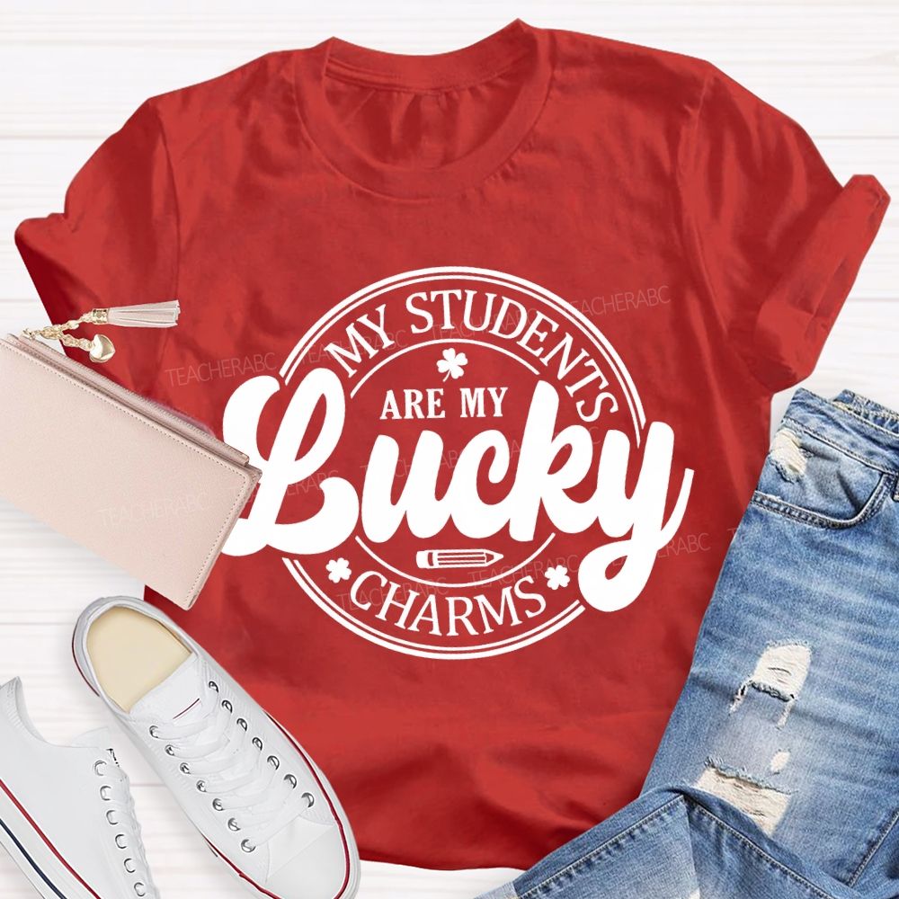 My Students Are My Lucky Charms Teacher T-shirt