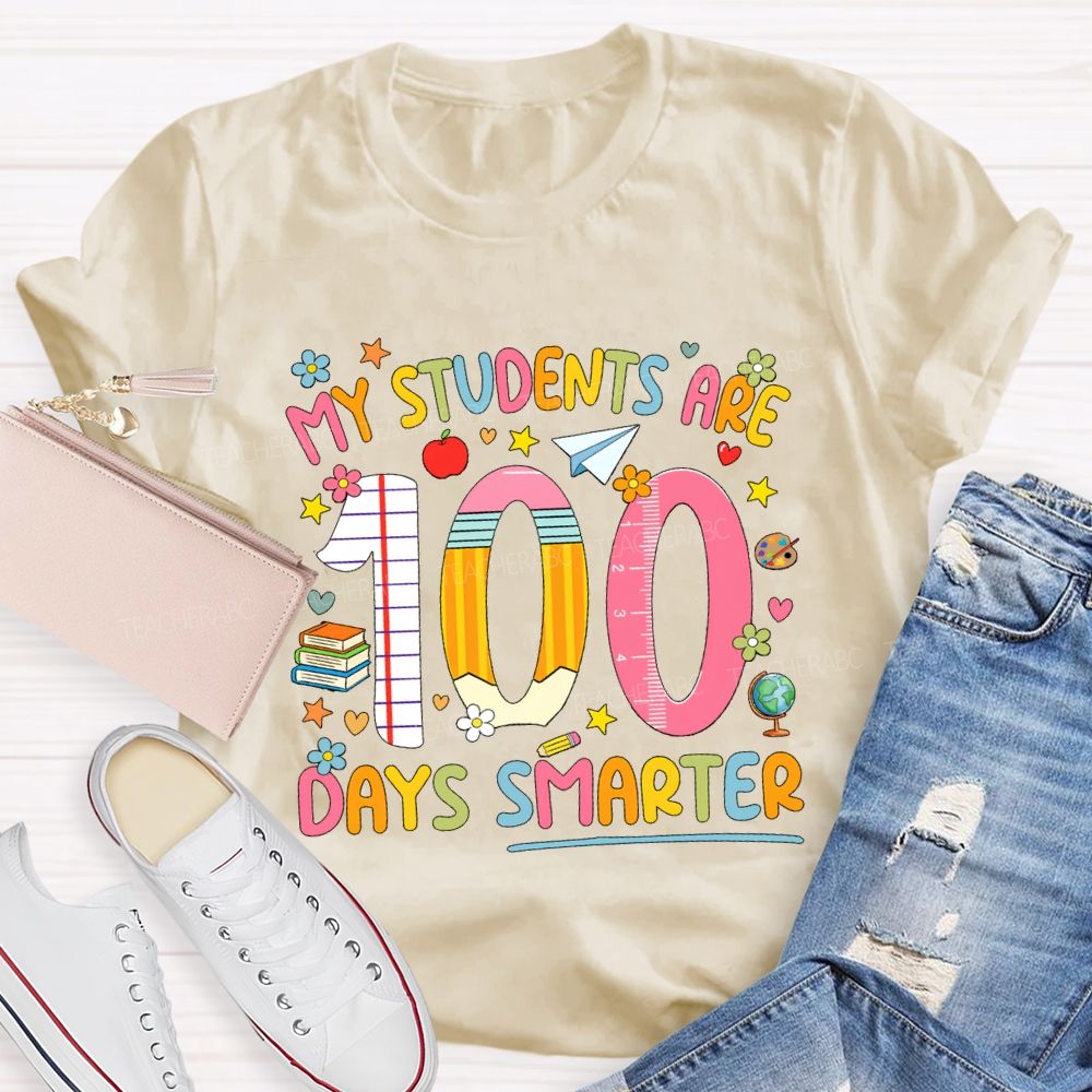 My Students Are 100 Days Smarter Teacher T-Shirt