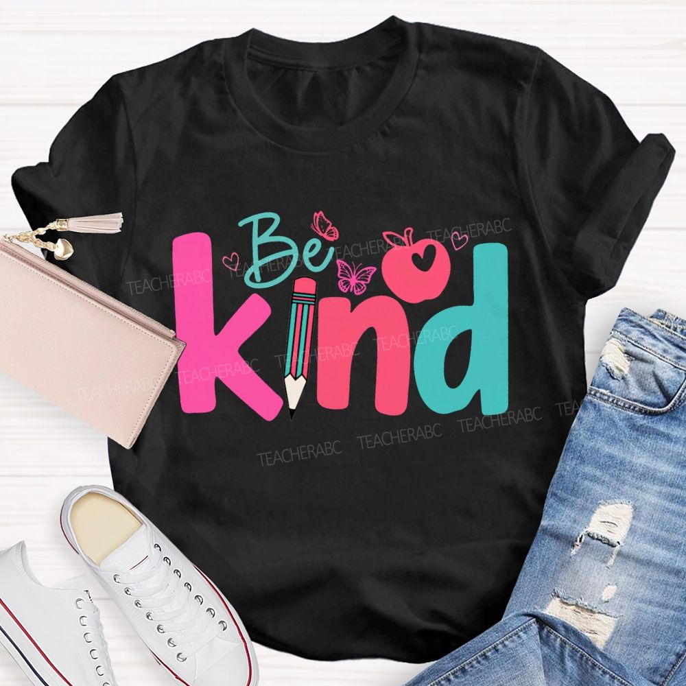 Be Kind Apple And Colored Pencils Teacher T-shirt