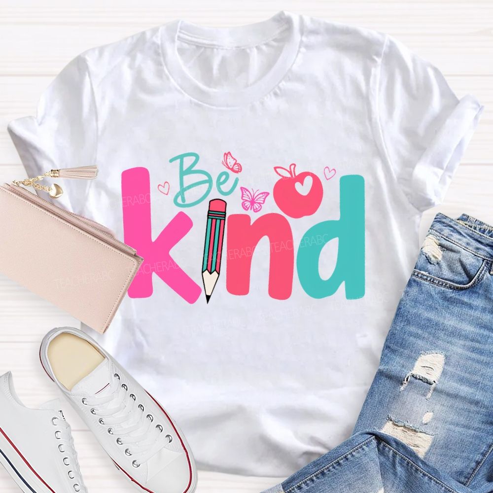 Be Kind Apple And Colored Pencils Teacher T-shirt