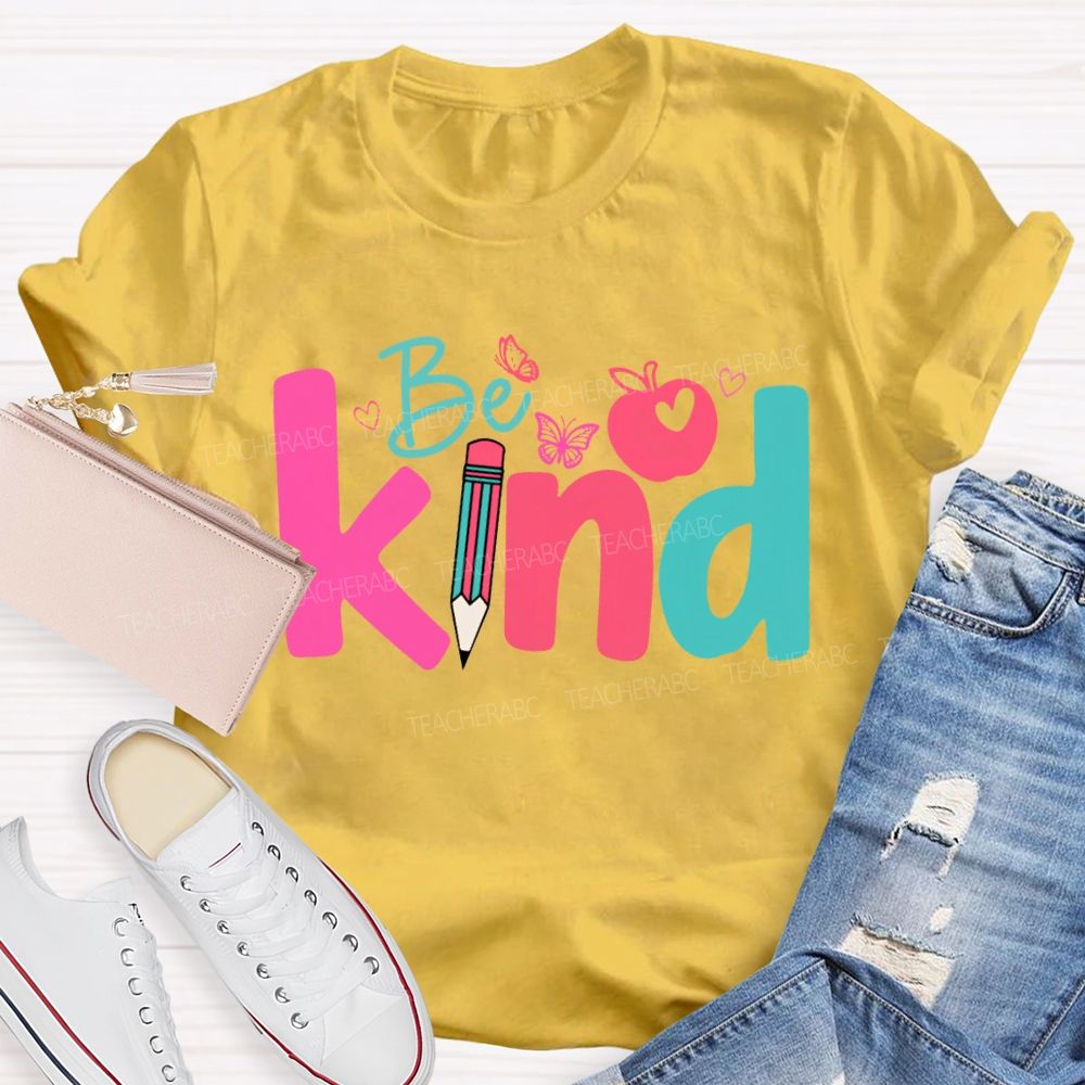 Be Kind Apple And Colored Pencils Teacher T-shirt