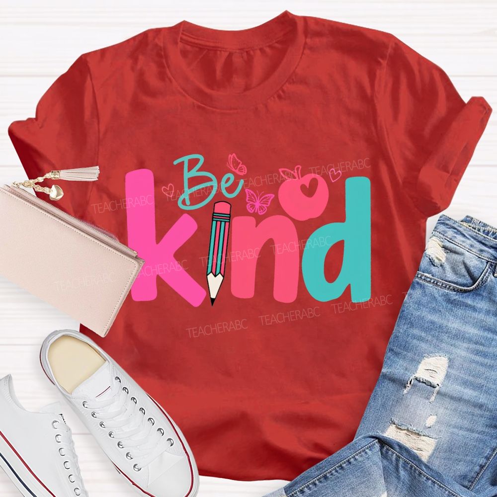 Be Kind Apple And Colored Pencils Teacher T-shirt