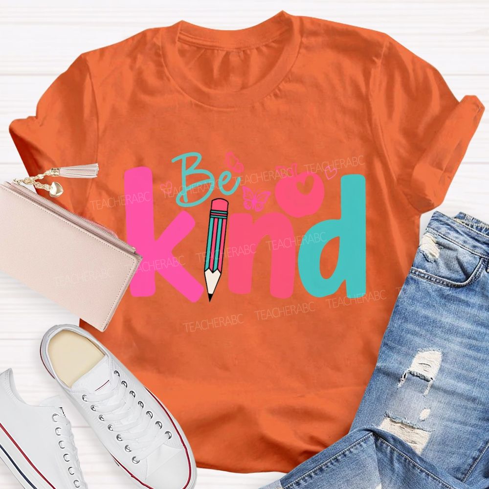 Be Kind Apple And Colored Pencils Teacher T-shirt