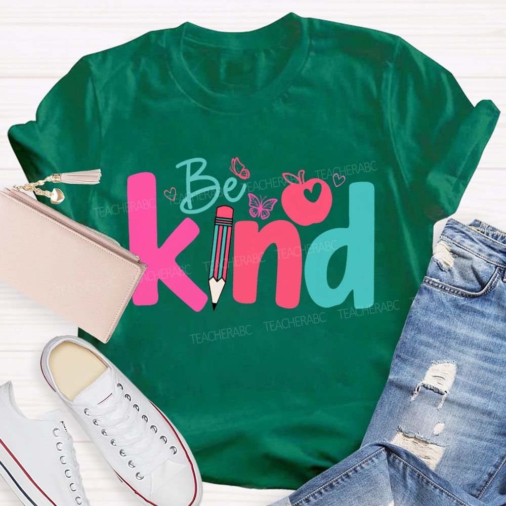 Be Kind Apple And Colored Pencils Teacher T-shirt