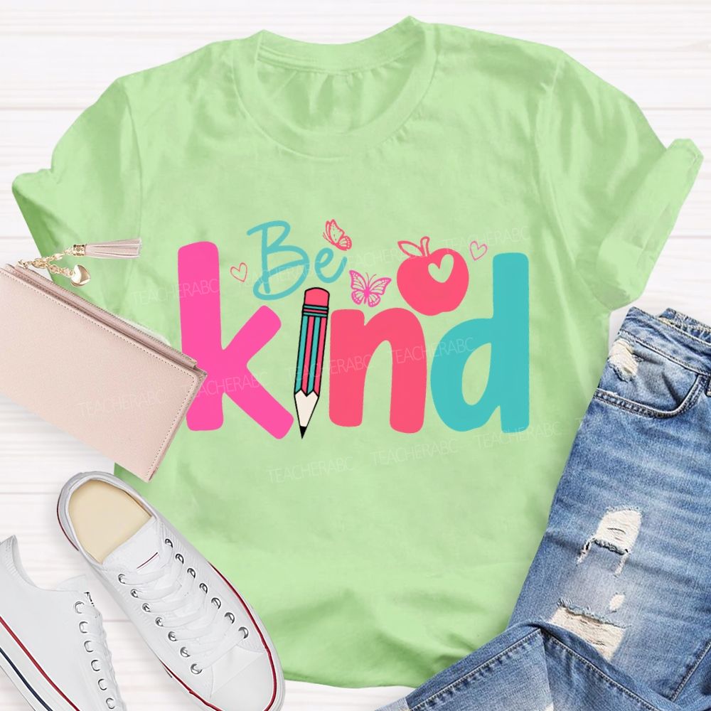 Be Kind Apple And Colored Pencils Teacher T-shirt