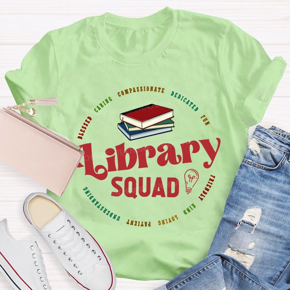 Library Squad Caring Compassionate Dedicated Fun Blessed T-shirt