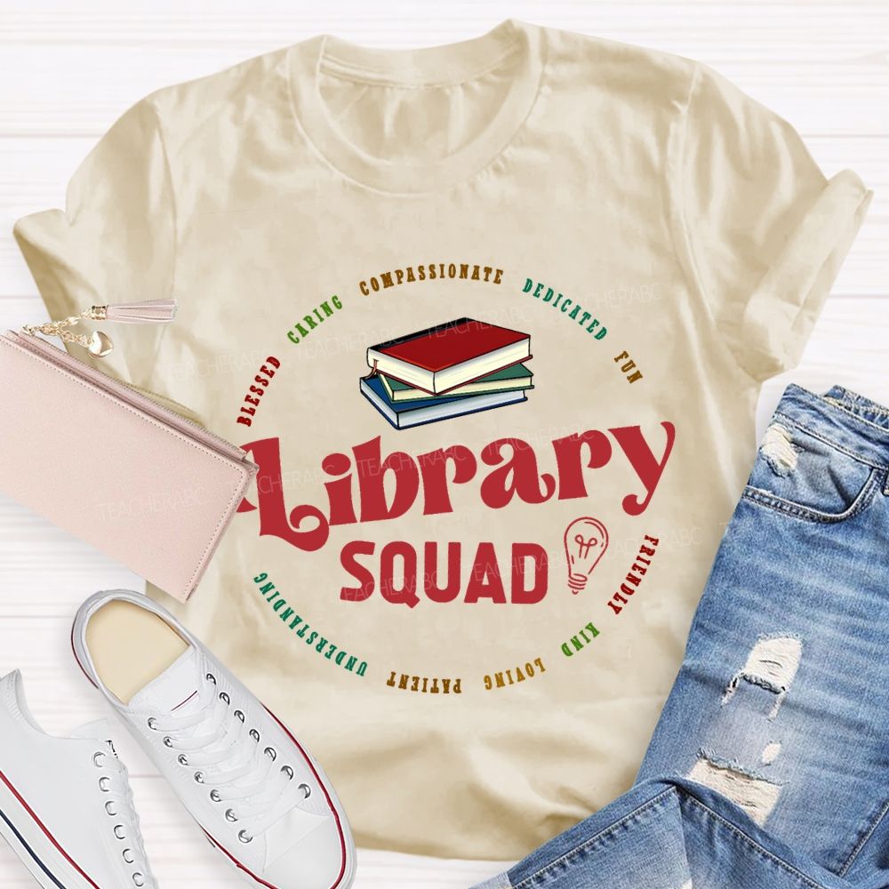 Library Squad Caring Compassionate Dedicated Fun Blessed T-shirt