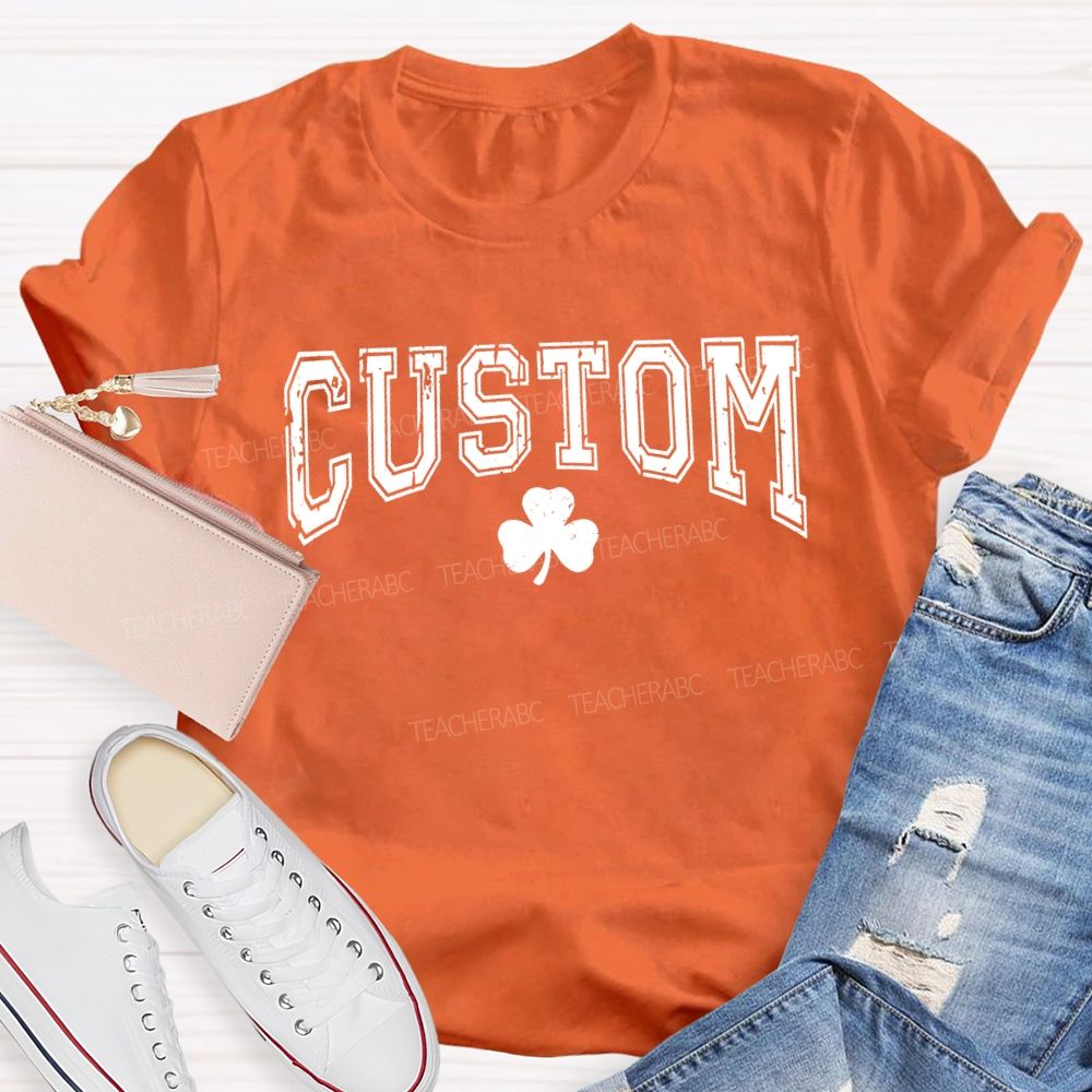 Personalized Custom Lucky Clover Print Teacher T-shirt