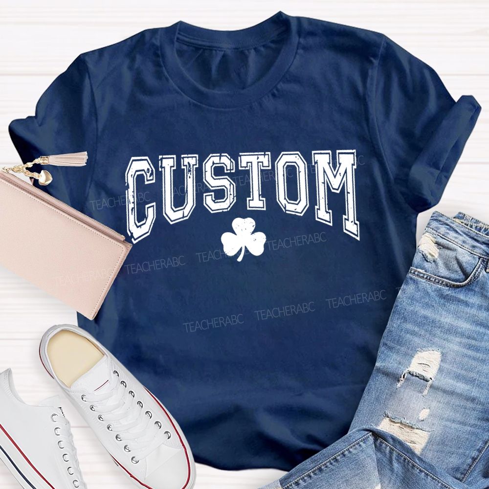 Personalized Custom Lucky Clover Print Teacher T-shirt