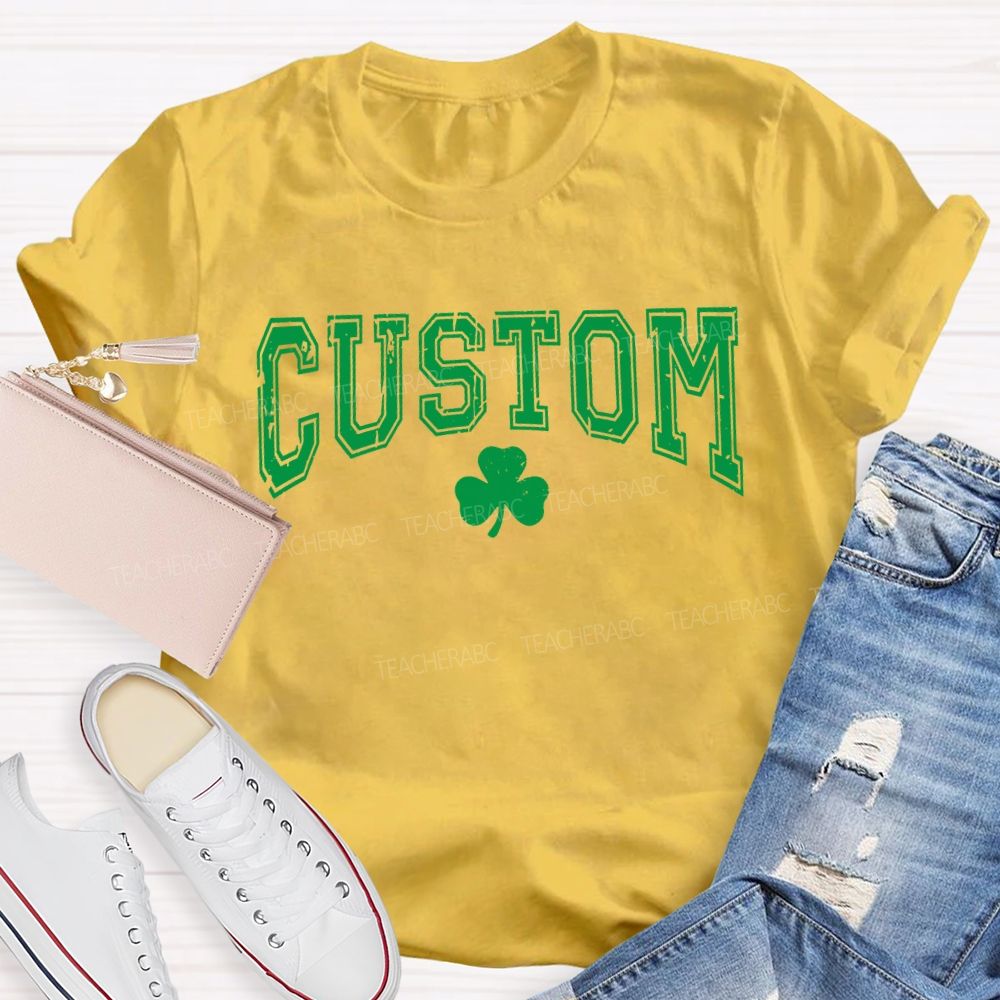 Personalized Custom Lucky Clover Print Teacher T-shirt