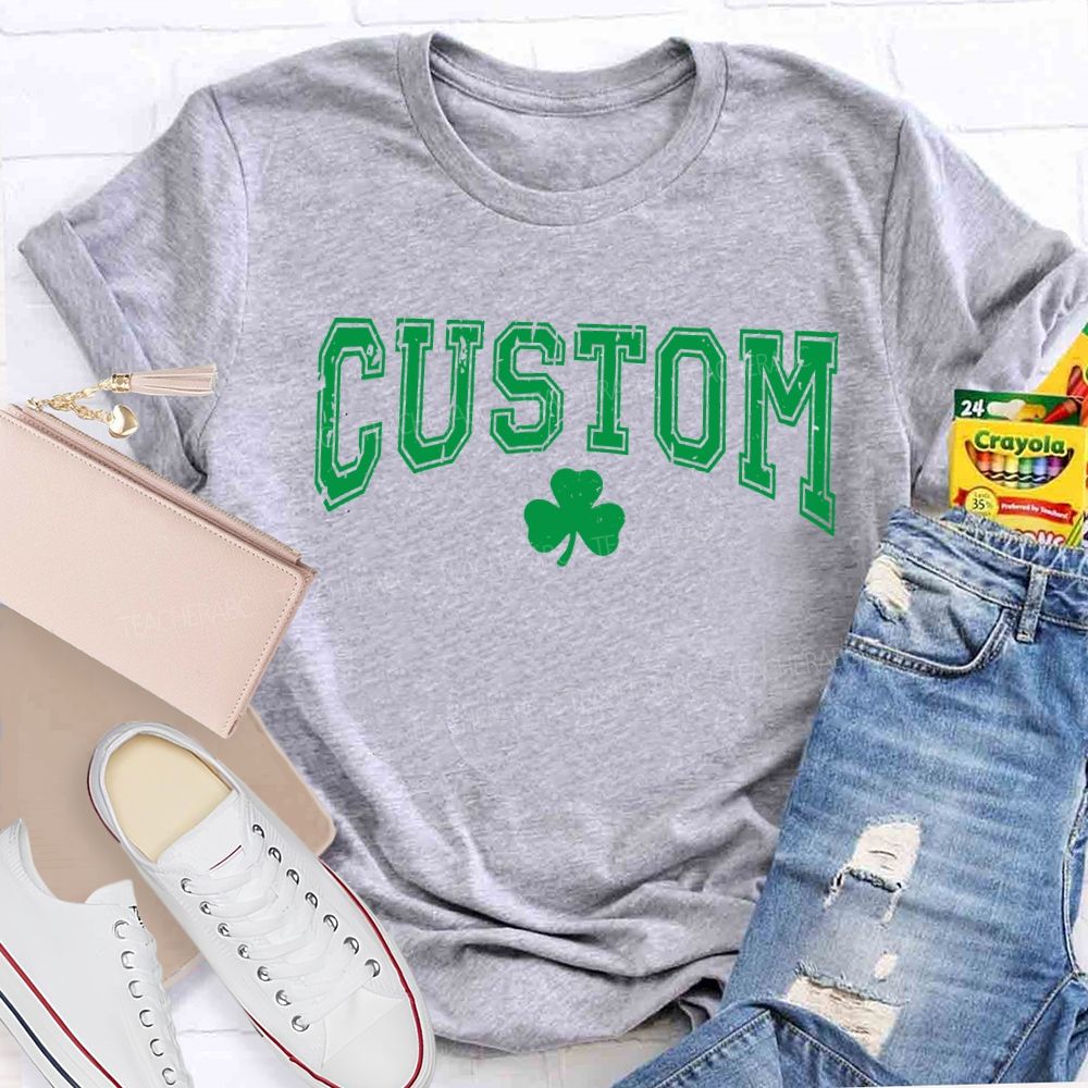 Personalized Custom Lucky Clover Print Teacher T-shirt