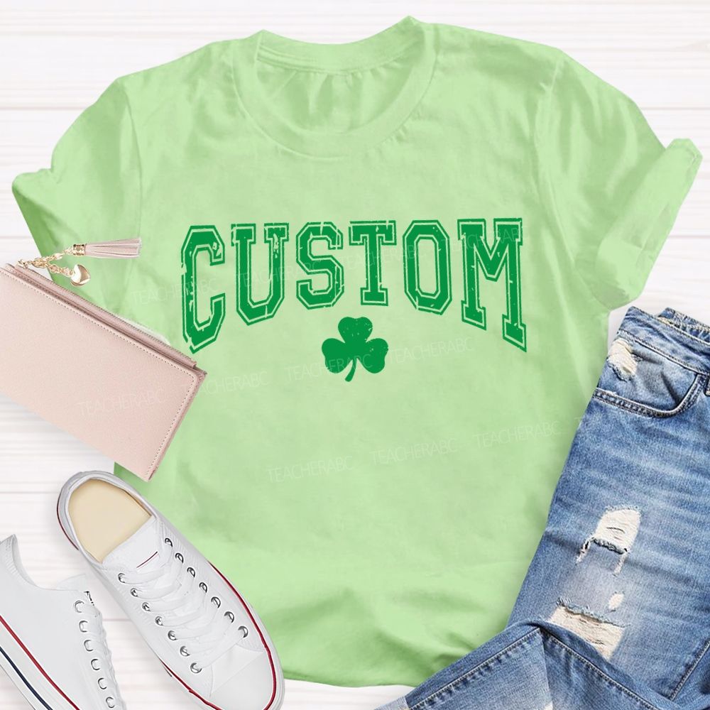 Personalized Custom Lucky Clover Print Teacher T-shirt