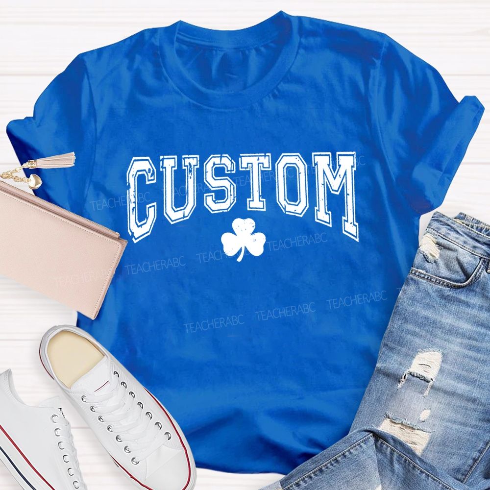 Personalized Custom Lucky Clover Print Teacher T-shirt