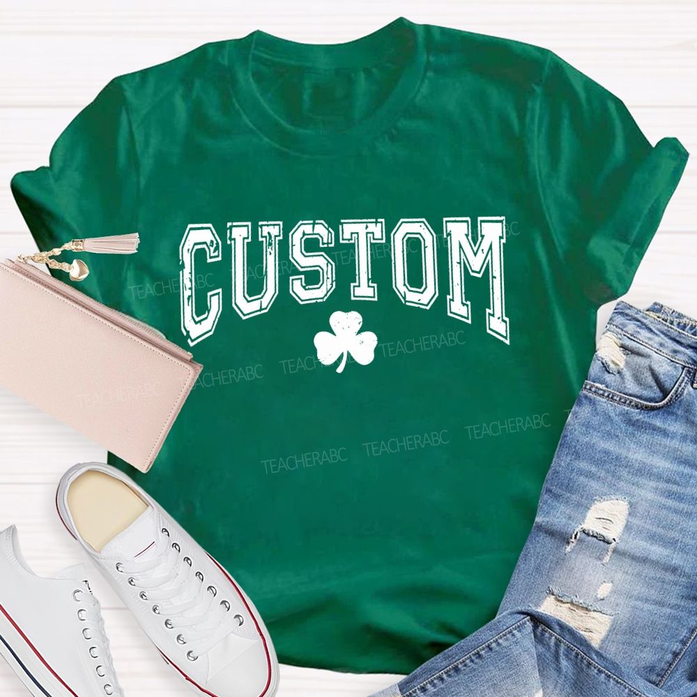 Personalized Custom Lucky Clover Print Teacher T-shirt