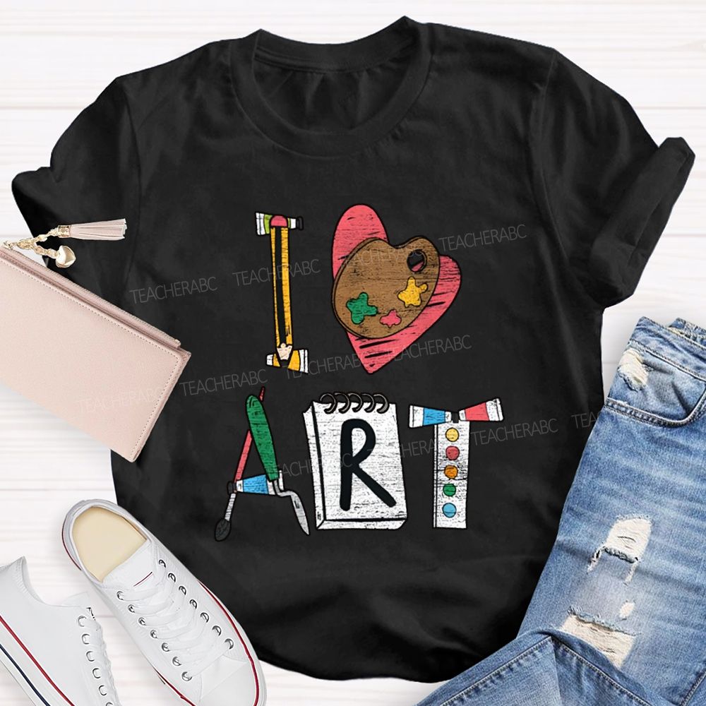 I Love Art Creative Fonts Art Teacher T-shirt