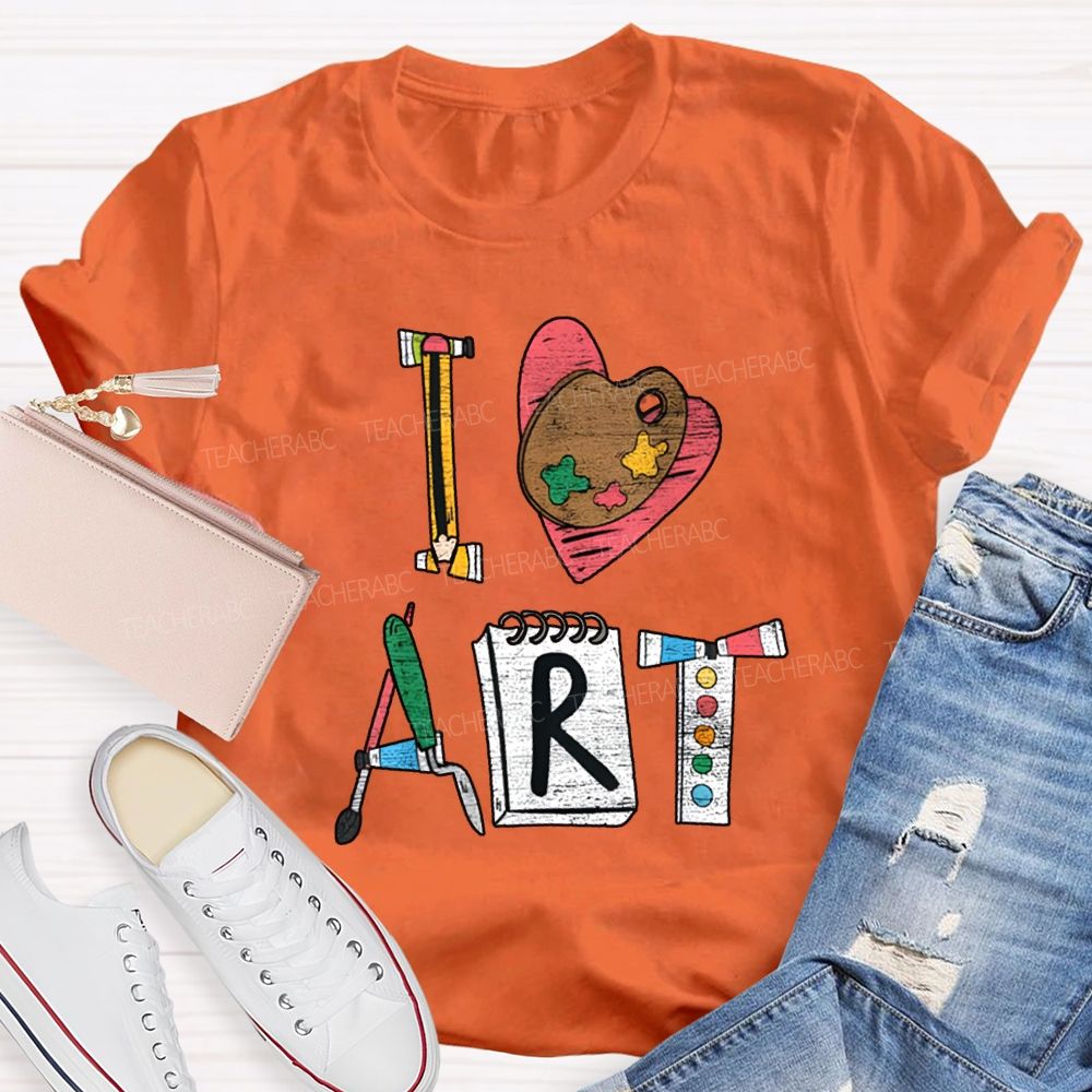 I Love Art Creative Fonts Art Teacher T-shirt