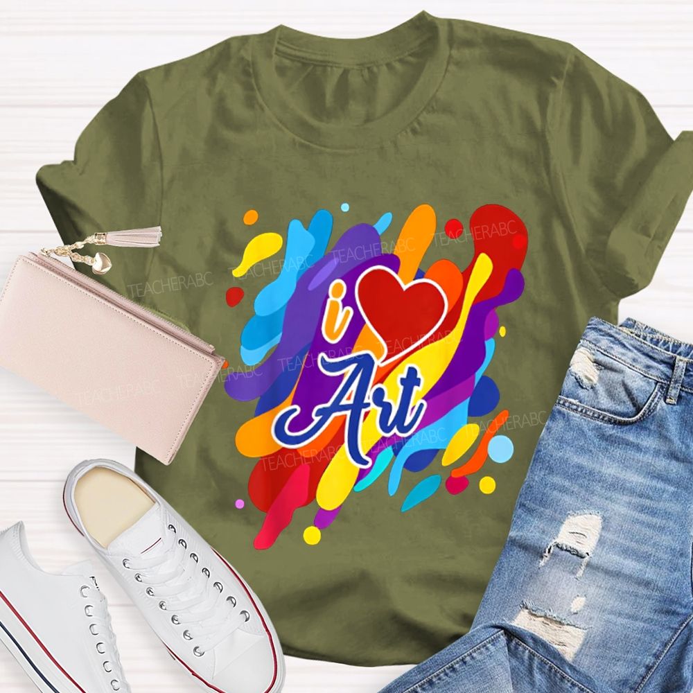 I Love Art Colorful Printed And Heart Art Teacher T-shirt