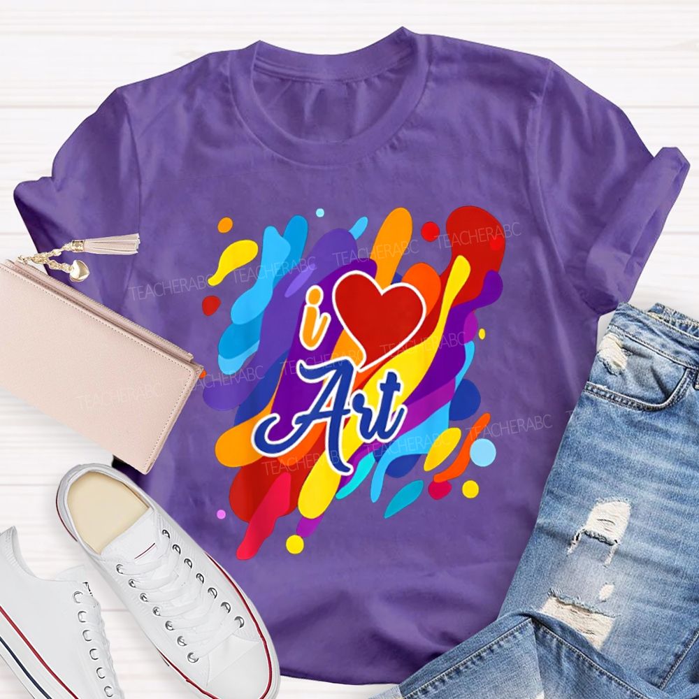 I Love Art Colorful Printed And Heart Art Teacher T-shirt